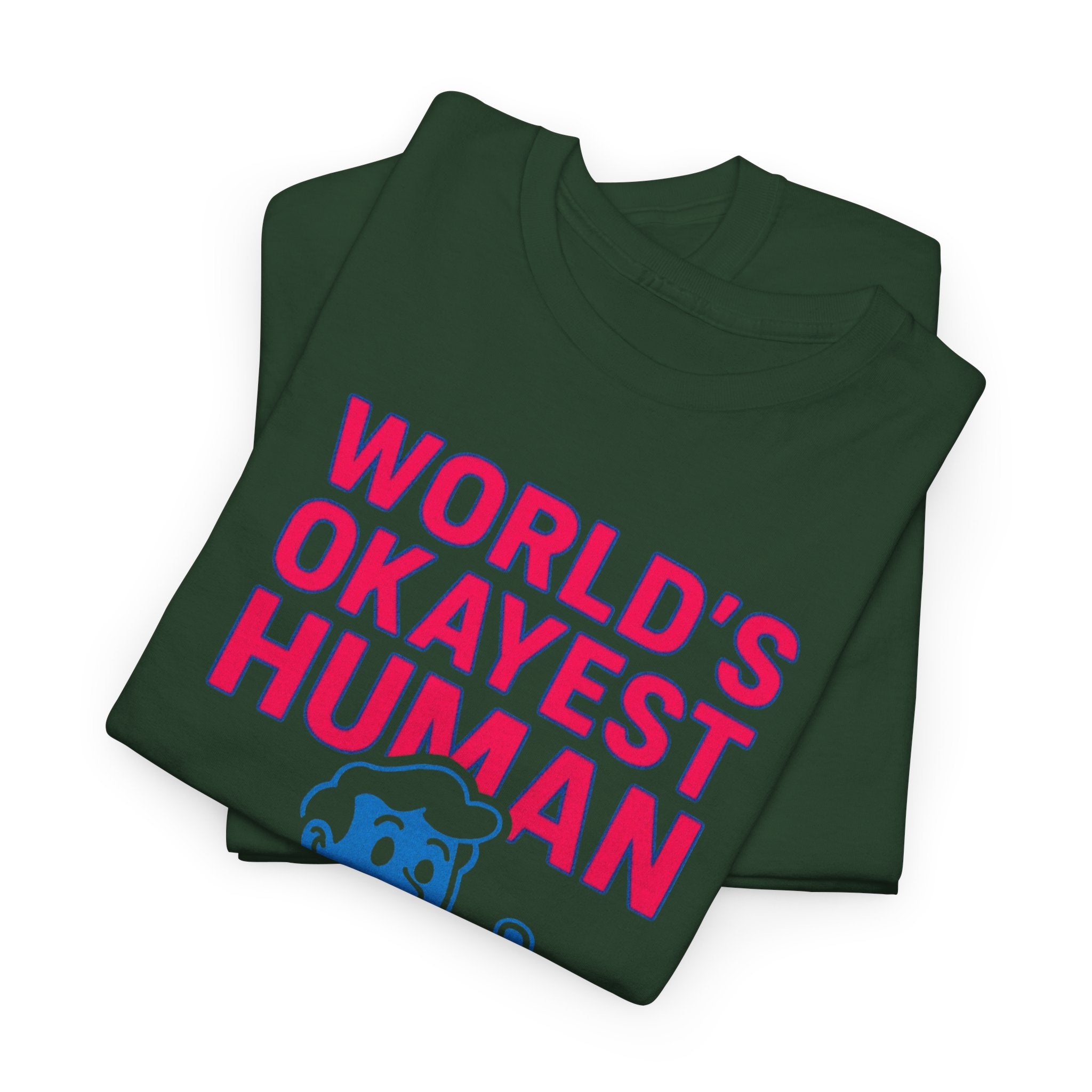 Unisex Heavy Cotton Tee/ Okayest Human