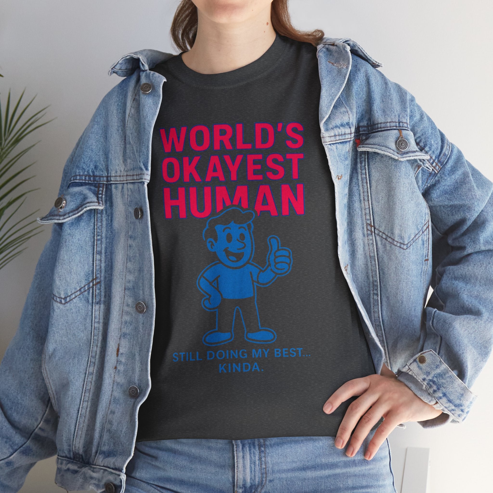 Unisex Heavy Cotton Tee/ Okayest Human
