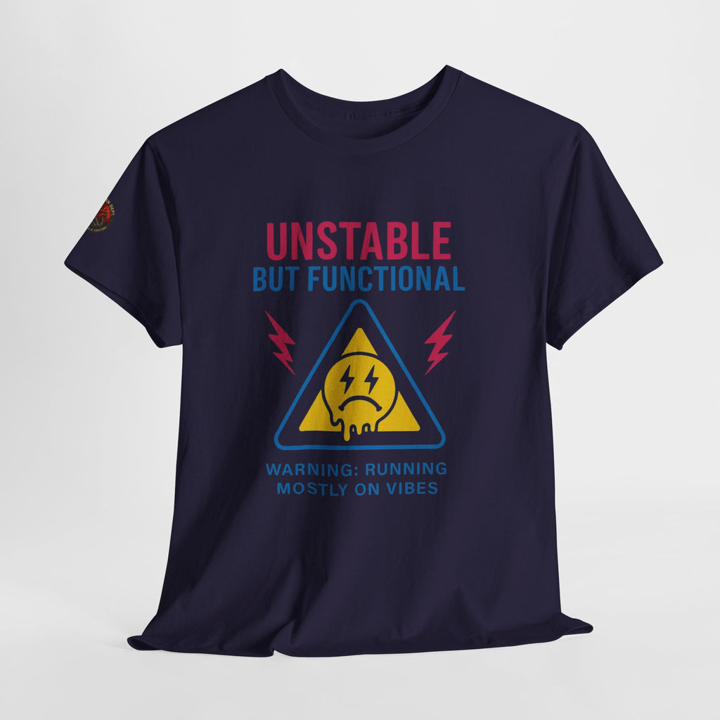 Unisex Heavy Cotton Tee/ Unstable but Functional