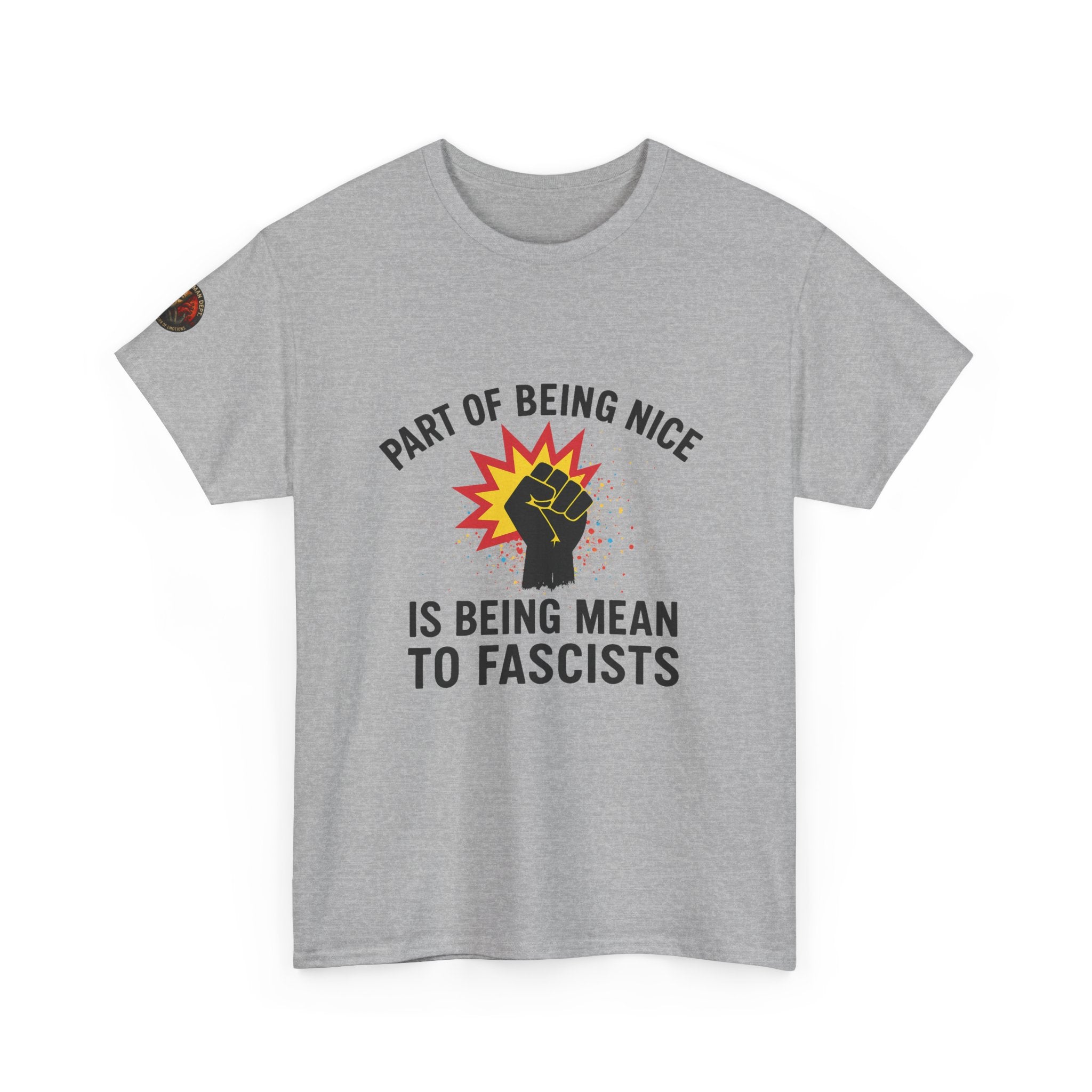 Unisex Protest Tee - "Part of Being Nice is Being Mean to Fascists" - Casual Activism Shirt, Social Justice Apparel, Gift for Allies, [...]