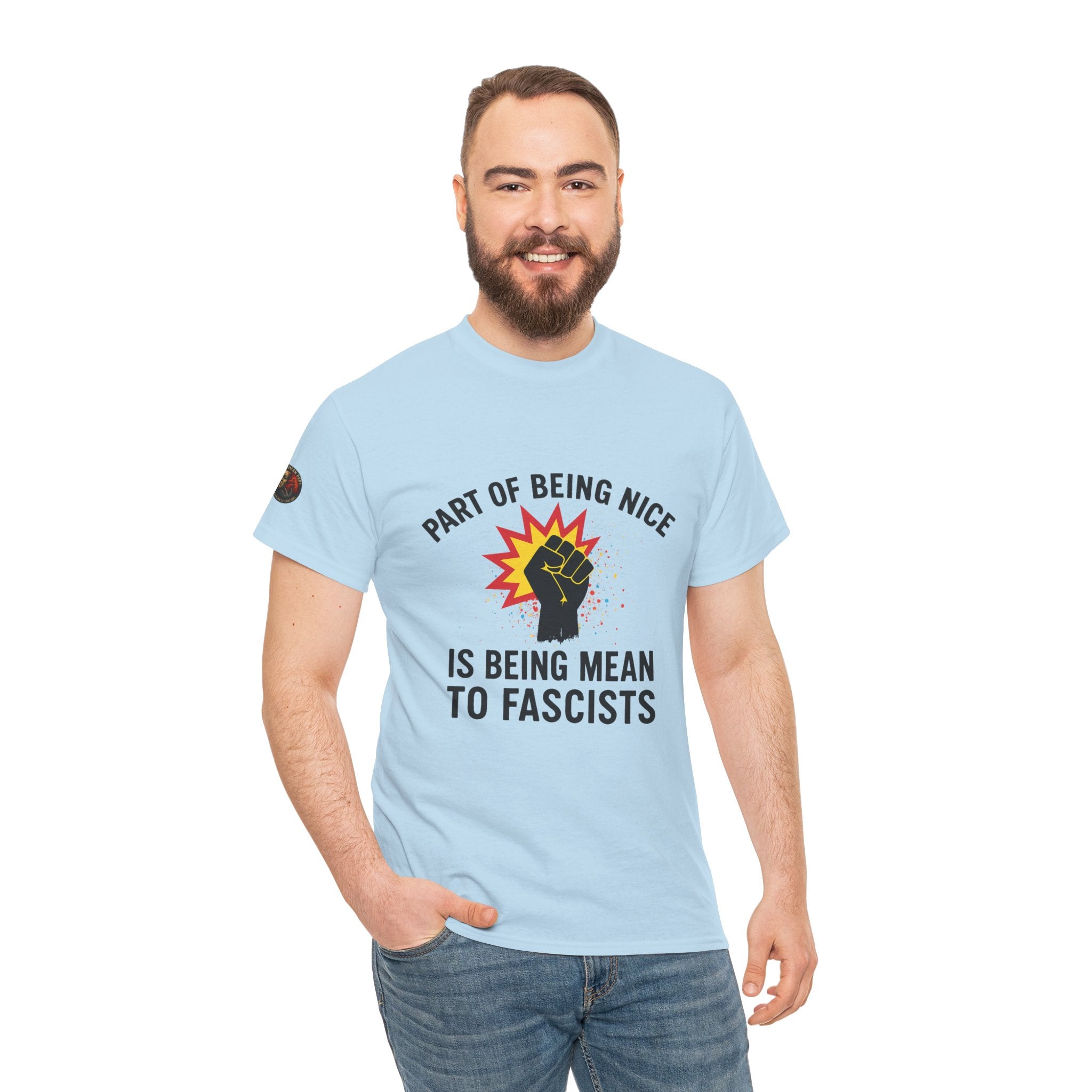 Unisex Protest Tee - "Part of Being Nice is Being Mean to Fascists" - Casual Activism Shirt, Social Justice Apparel, Gift for Allies, [...]