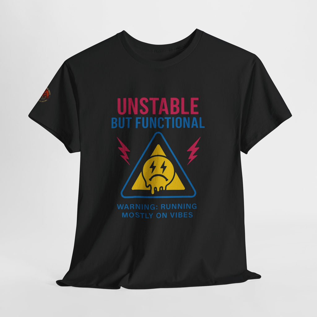 Unisex Heavy Cotton Tee/ Unstable but Functional