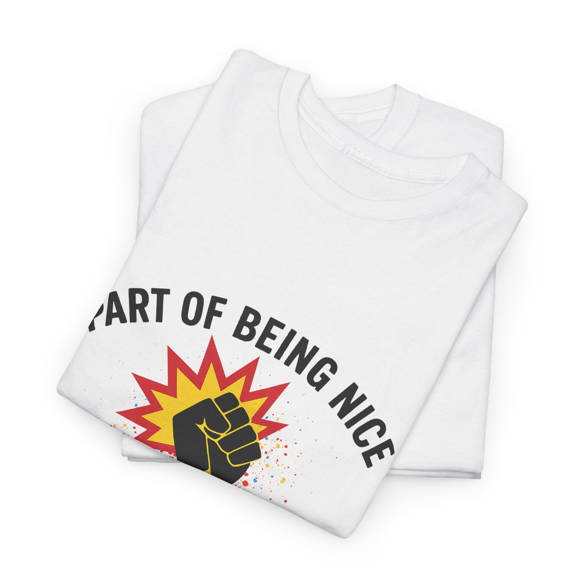 Unisex Protest Tee - "Part of Being Nice is Being Mean to Fascists" - Casual Activism Shirt, Social Justice Apparel, Gift for Allies, [...]
