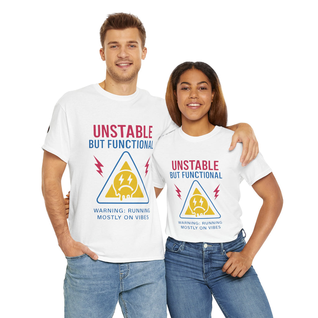 Unisex Heavy Cotton Tee/ Unstable but Functional
