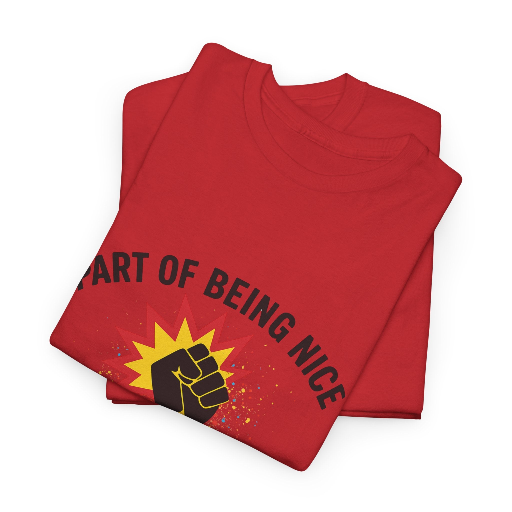 Unisex Protest Tee - "Part of Being Nice is Being Mean to Fascists" - Casual Activism Shirt, Social Justice Apparel, Gift for Allies, [...]