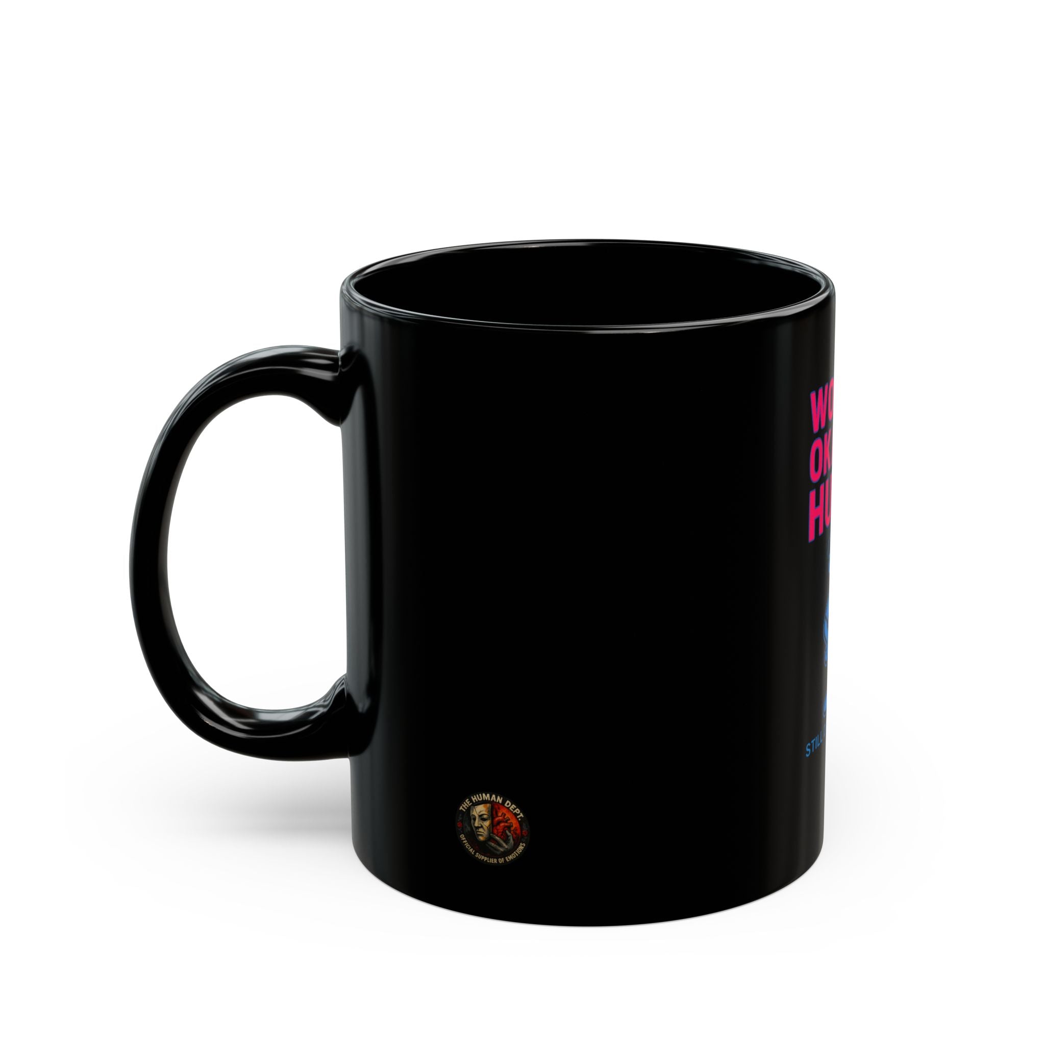 Okayest Human Mug (11oz, 15oz)