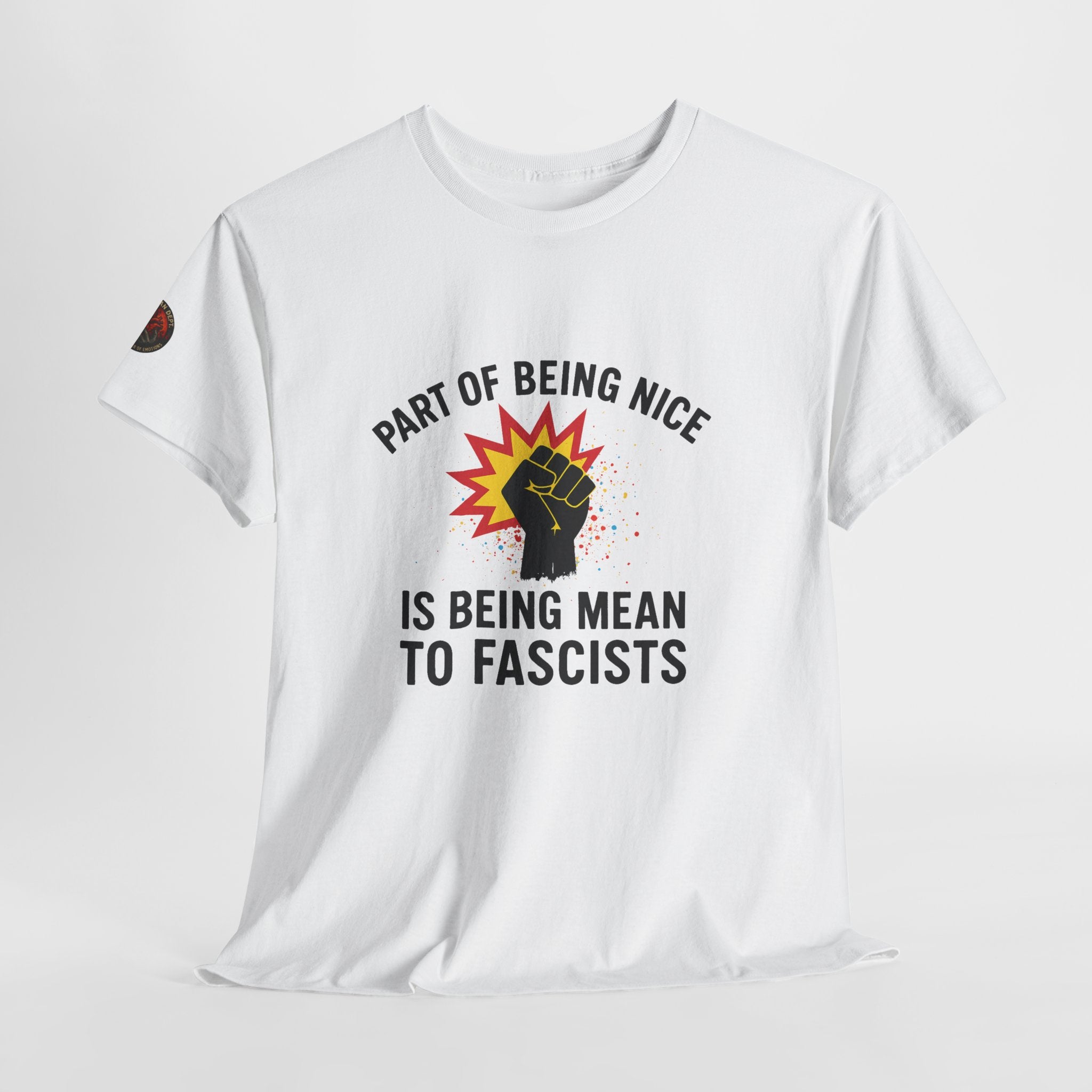 Unisex Protest Tee - "Part of Being Nice is Being Mean to Fascists" - Casual Activism Shirt, Social Justice Apparel, Gift for Allies, [...]